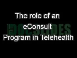 The role of an eConsult Program in Telehealth