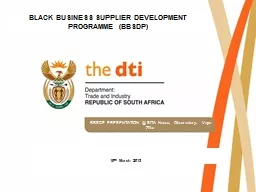 19 th  March 2013  BLACK BUSINESS SUPPLIER DEVELOPMENT PROGRAMME (BBSDP)