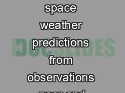 Planetary and cometary space weather predictions from observations near and