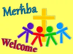 PPT-Welcome Merħba tal-Ħadd