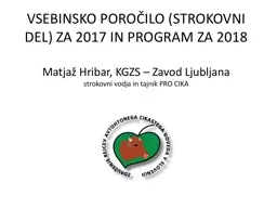 VSEBINSKO POROČILO (STROKOVNI DEL) ZA 2017 IN PROGRAM ZA 2018