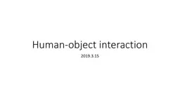 Human - object   interaction