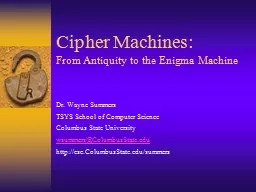 Cipher Machines: From Antiquity to the Enigma Machine