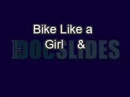 Bike Like a Girl    &