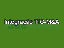 Integração TIC-M&A