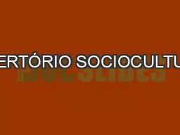 PPT-REPERTÓRIO SOCIOCULTURAL