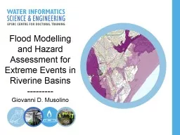 Flood Modelling and Hazard Assessment for Extreme Events in Riverine