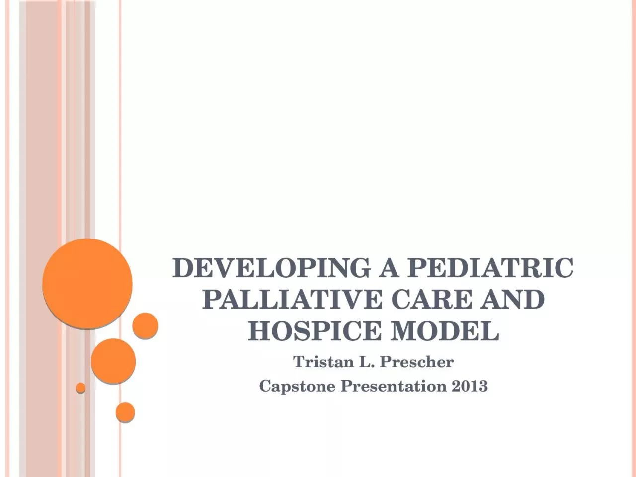 PPT-Developing a pediatric palliative care and hospice model