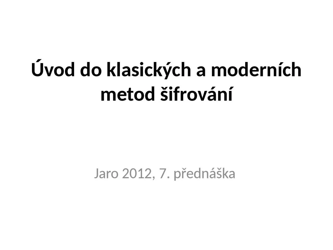 PPT-vod do klasick ch a modern ch metod ifrov n