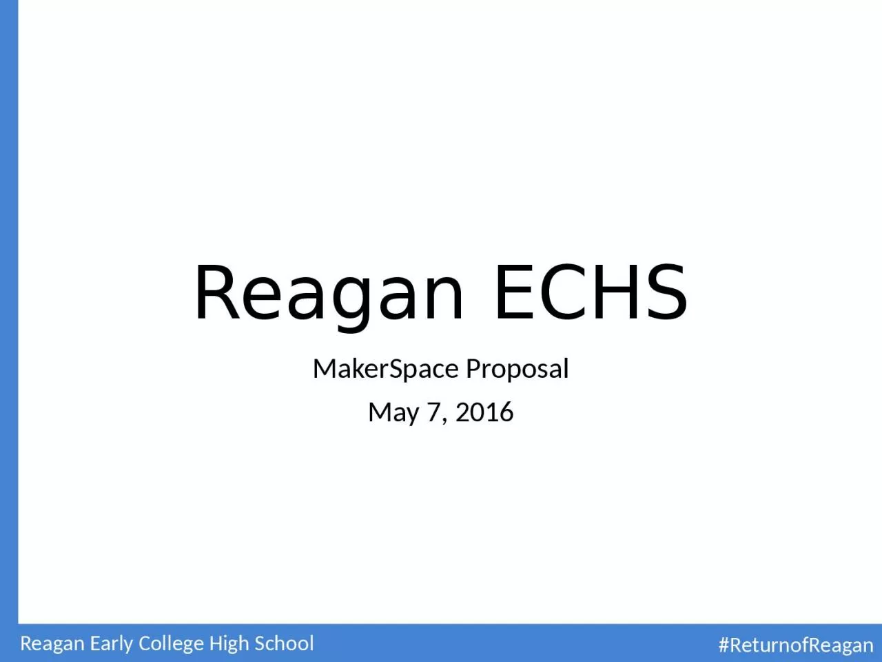 PPT-Reagan ECHS