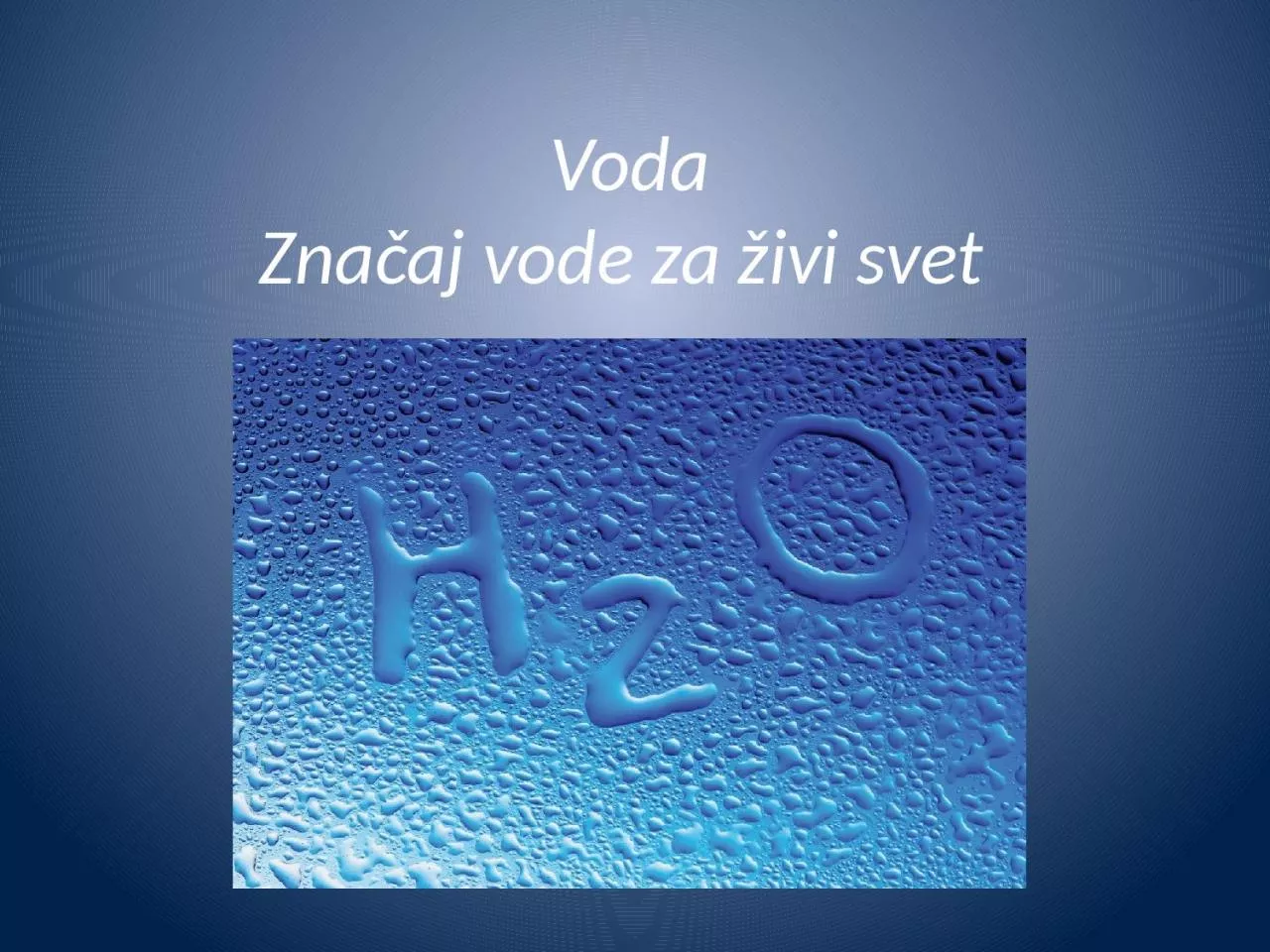 PPT-Voda Zna aj vode za ivi svet