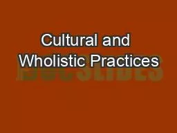 Cultural and Wholistic Practices