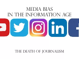 Media bias  in the  Information age