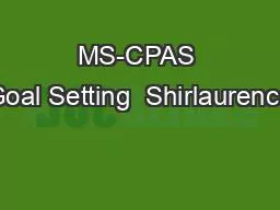 MS-CPAS Goal Setting  Shirlaurence