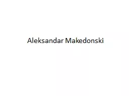 Aleksandar Makedonski Aleksandar Makedonski (336-323.p.n.e.)