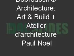 Dobrodošli © Architecture: Art & Build + Atelier d’architecture Paul Noël