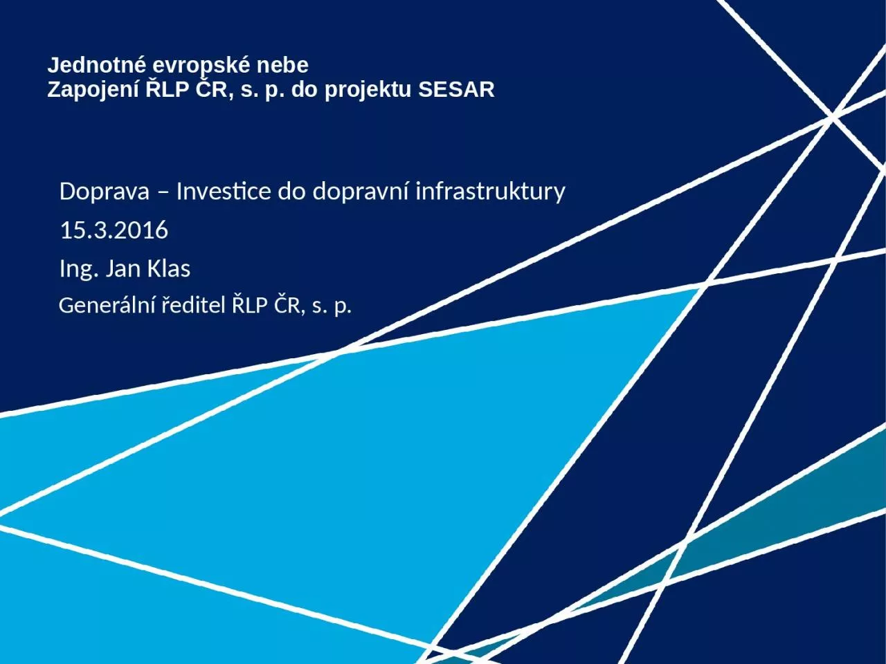 PPT-Jednotn evropsk nebe Zapojen LP R, s. p. do projektu SESAR