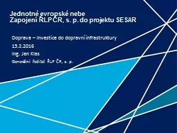 Jednotn  evropsk  nebe Zapojen   LP  R, s. p. do projektu SESAR