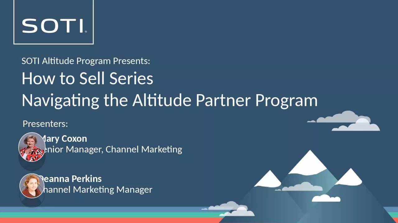 PPT-SOTI Altitude Program Presents: How to Sell Series Navigating the Altitude Partner Program