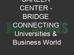 CAREER CENTER - BRIDGE CONNECTING Universities & Business World