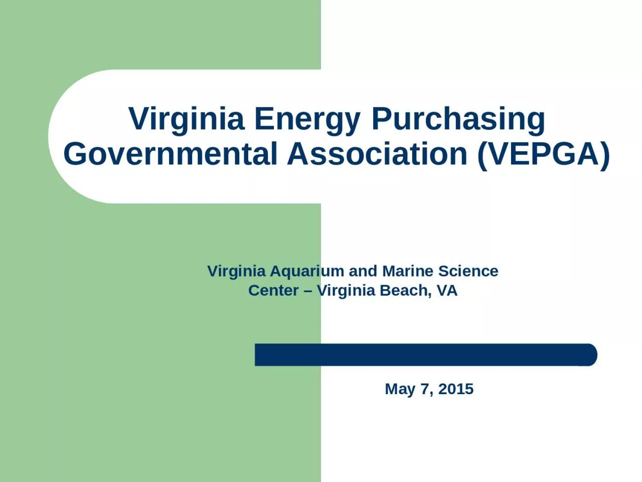 PPT-Virginia Energy Purchasing Governmental Association (VEPGA)