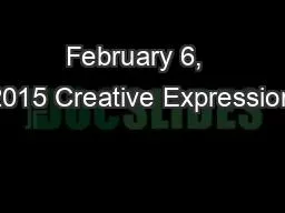 February 6,  2015 Creative Expression