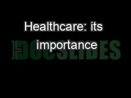 Healthcare: its  importance