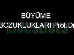 BÜYÜME BOZUKLUKLARI Prof.Dr