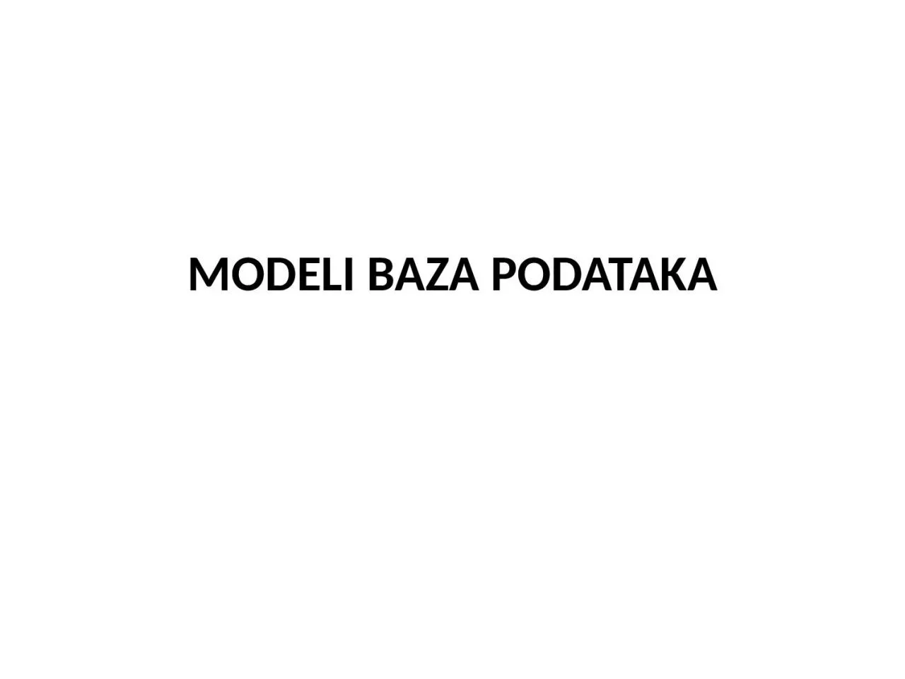 PPT-MODELI BAZA PODATAKA