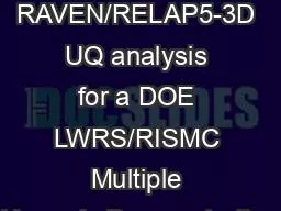 RAVEN/RELAP5-3D UQ analysis for a DOE LWRS/RISMC Multiple Hazards Demonstration