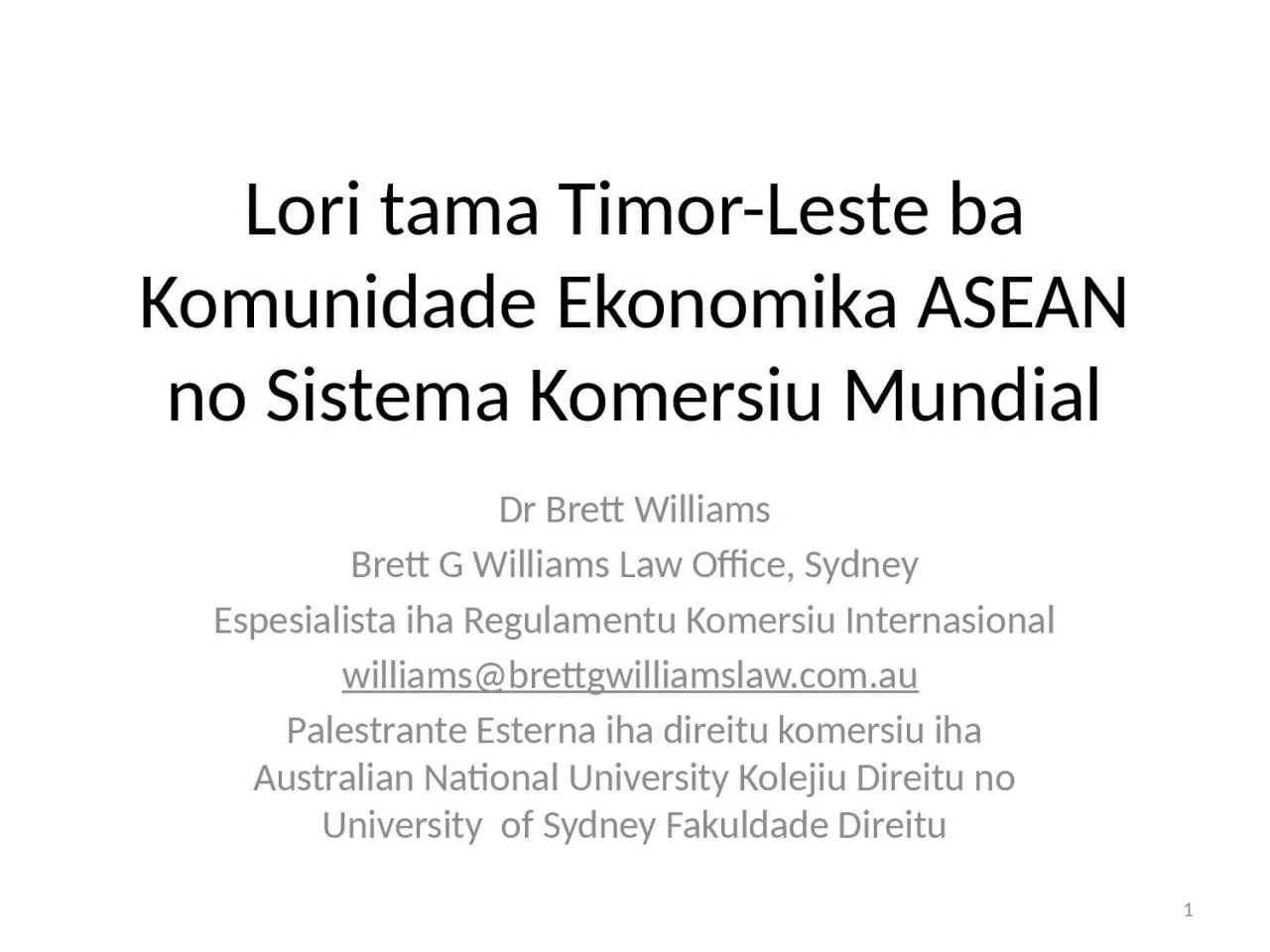 PPT-Lori tama Timor-Leste ba Komunidade Ekonomika ASEAN no Sistema Komersiu Mundial