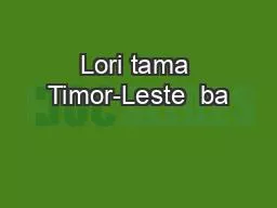 Lori tama Timor-Leste  ba