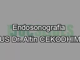 Endosonografia EUS Dr. Altin CEKODHIMA