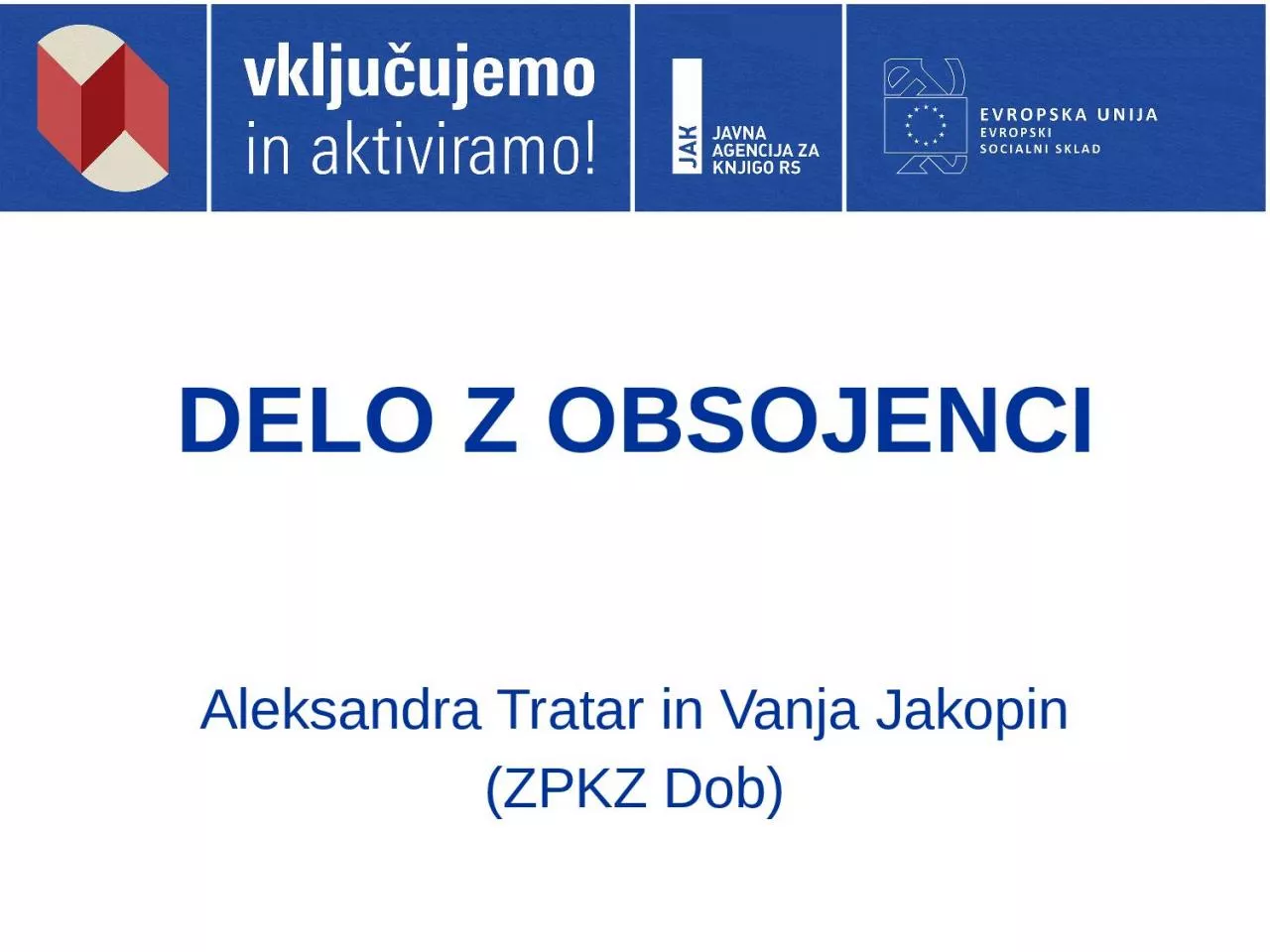 PPT-DELO Z OBSOJENCI