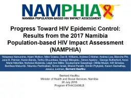 PPT-Progress Toward HIV Epidemic Control: Results from the 2017 Namibia