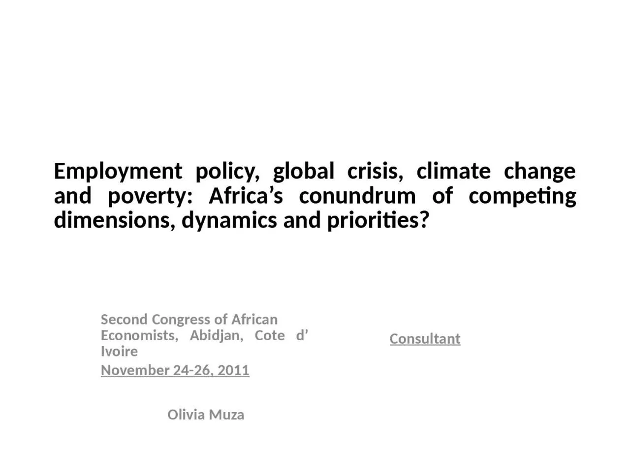 PPT-Employment policy, global crisis, climate change and poverty: Africa s conundrum of competing