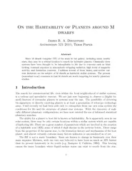 On the Habitability of Planets around M dwarfs James R