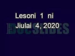 Lesoni  1  ni   Jiulai  4, 2020