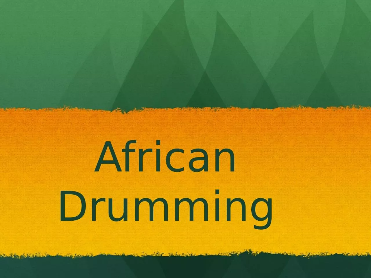 PPT-African Drumming