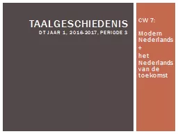 Taalgeschiedenis dt jaar 1, 2016-2017, periode 3