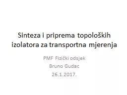 Sinteza i priprema topolo kih izolatora za transportna mjerenja