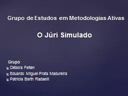 Grupo  Débora  Felten Eduardo Miguel Prata Madureira