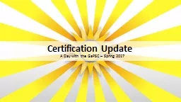 Certification Update A Day with the GaPSC – Spring 2017