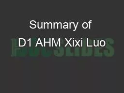 Summary of D1 AHM Xixi Luo