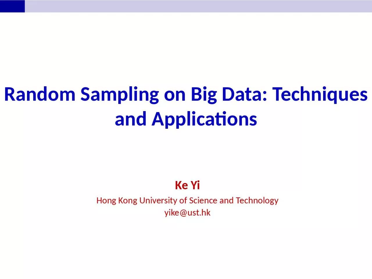 PPT-Random Sampling on Big Data: Techniques and Applications