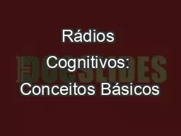 R dios Cognitivos: Conceitos B sicos Minicurso Introdu o   Redes Sem Fio Inteligentes