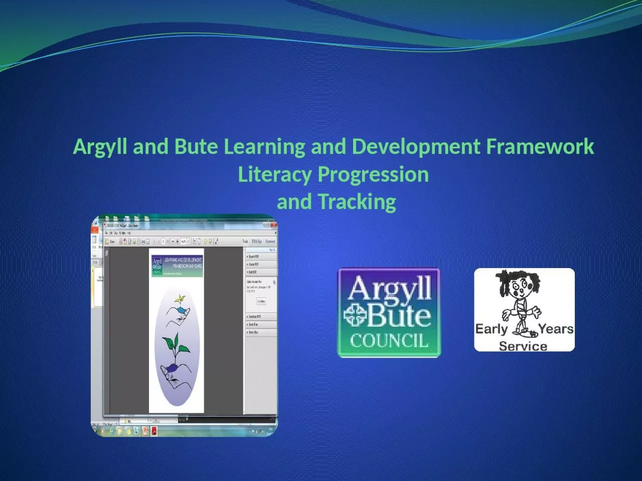 PPT-Argyll and Bute Learning and Development Framework Literacy Progression and Tracking