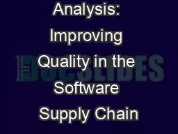 Coverity Analysis: Improving Quality in the Software Supply Chain