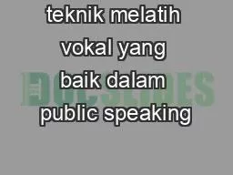 teknik melatih vokal yang baik dalam public speaking