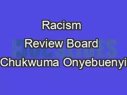 Racism Review Board Chukwuma Onyebuenyi
